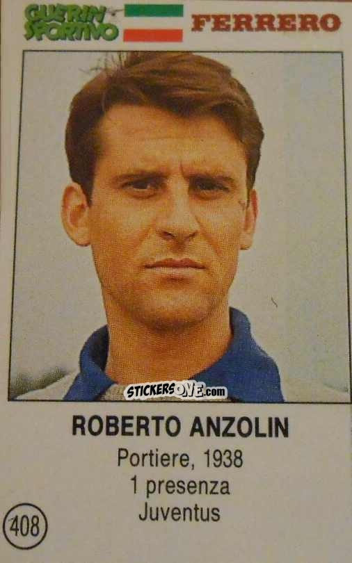 Sticker Roberto Anzolin - Azzurri. La Storia Della Nazionale Italiana n. 408 - Guerin Sportivo