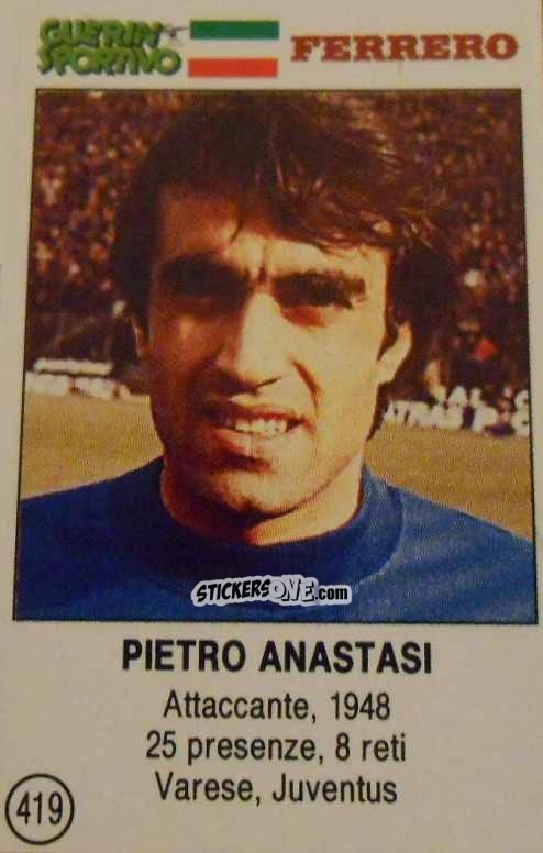 Figurina Pietro Anastasi - Azzurri. La Storia Della Nazionale Italiana n. 419 - Guerin Sportivo