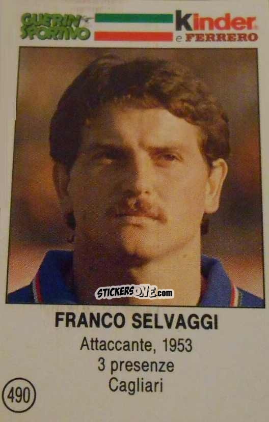 Cromo Franco Selvaggi - Azzurri. La Storia Della Nazionale Italiana n. 490 - Guerin Sportivo
