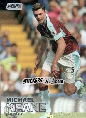 Sticker Michael Keane - Stadium Club Premier League 2016 n. 15 - Topps