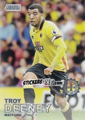 Figurina Troy Deeney - Stadium Club Premier League 2016 n. 28f - Topps