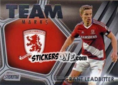 Sticker Grant Leadbitter - Stadium Club Premier League 2016 - Topps