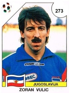 Sticker Zoran Vulic - Campeonato De Futebol Mundial 1990 n. 273 - Panini