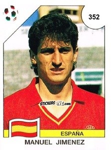 Sticker Manuel Jimenez - Campeonato De Futebol Mundial 1990 n. 352 - Panini