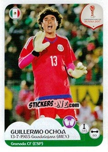 Sticker Guillermo Ochoa - FIFA Confederation Cup Russia 2017 - Panini