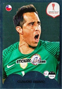 Sticker Claudio Bravo - FIFA Confederation Cup Russia 2017 n. 145 - Panini