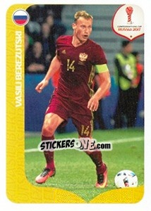 Sticker Vasili Berezutski - FIFA Confederation Cup Russia 2017 - Panini