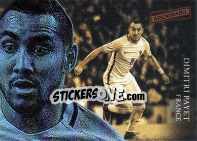 Sticker Dimitri Payet - Aficionado Soccer 2017 n. 26 - Panini