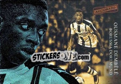 Sticker Ousmane Dembele - Aficionado Soccer 2017 n. 57 - Panini
