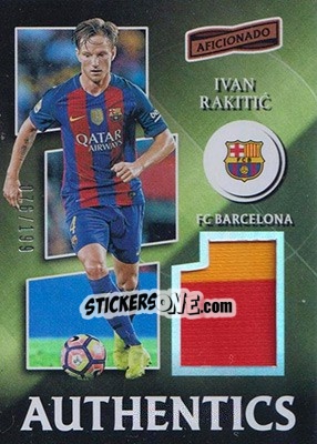 Sticker Ivan Rakitic - Aficionado Soccer 2017 n. A-22 - Panini