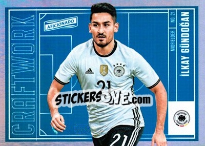 Sticker Ilkay Gundogan - Aficionado Soccer 2017 n. C-40 - Panini