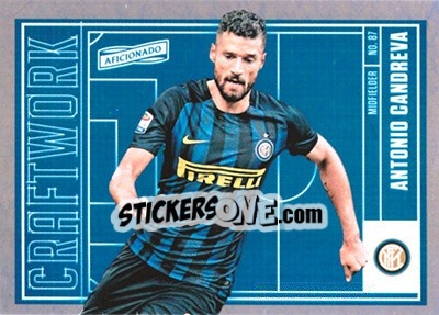 Sticker Antonio Candreva - Aficionado Soccer 2017 n. C-57 - Panini