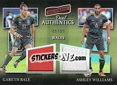 Sticker Gareth Bale / Ashley Williams - Aficionado Soccer 2017 n. DA-13 - Panini