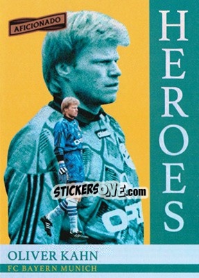 Sticker Oliver Kahn - Aficionado Soccer 2017 n. H-13 - Panini