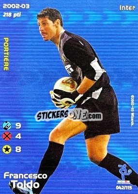 Sticker Francesco Toldo - Football Champions Italy 2002-2003 n. u42 - Wizards of The Coast