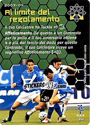 Sticker Al limite del regolamento - Football Champions Italy 2003-2004 n. A44 - Wizards of The Coast