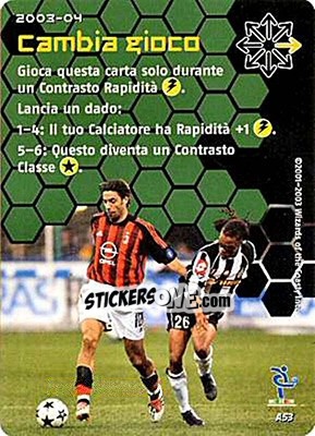 Sticker Cambia gioco - Football Champions Italy 2003-2004 n. A53 - Wizards of The Coast