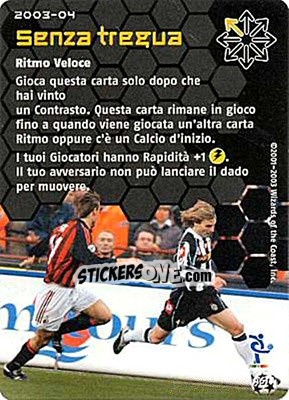 Sticker Senza tregua - Football Champions Italy 2003-2004 - Wizards of The Coast