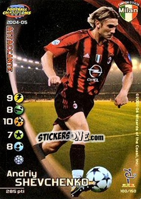Sticker Andriy Shevchenko - Football Champions Italy 2004-2005 n. 100 - Wizards of The Coast