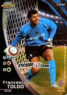 Cromo Francesco Toldo - Football Champions Italy 2004-2005 - Wizards of The Coast