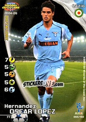 Sticker Hernandez Oscar Lopez - Football Champions Italy 2004-2005 n. 65 - Wizards of The Coast