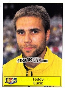Sticker Teddy Lucic - Star Publishing Euro 2000. European Football Championship - NO EDITOR