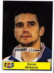 Sticker Zoran Mirkovic - Star Publishing Euro 2000. European Football Championship n. 138 - NO EDITOR
