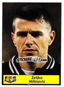 Sticker Zeljko Milinovic - Star Publishing Euro 2000. European Football Championship - NO EDITOR