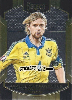Sticker Anatoliy Tymoshchuk - Select Soccer 2016-2017 n. 25 - Panini