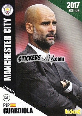 Sticker Pep Guardiola - Football Cards 2017 n. 137 - Kickerz