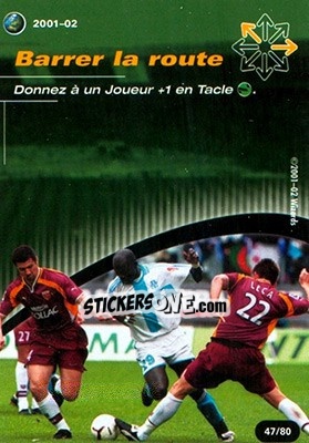 Sticker Barrer la route - Football Champions France 2001-2002 n. T47 - Wizards of The Coast