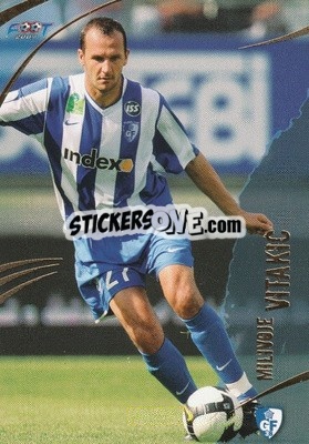 Sticker Milivoje Vitakic - FOOT 2008-2009 Trading Cards - Panini