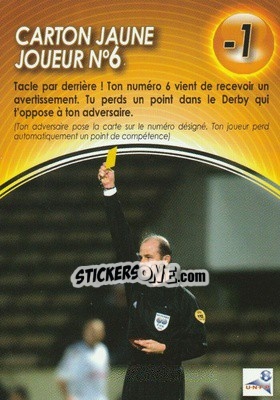 Cromo Carton Jaune Joueur nÂ° 6 - Derby Total France 2004-2005 - Panini