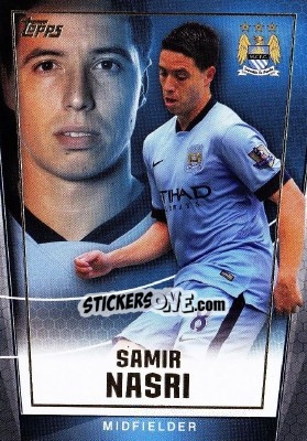 Sticker Samir Nasri - Premier Club 2014-2015 - Topps