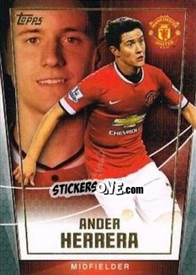 Sticker Ander Herrera - Premier Club 2014-2015 n. 74 - Topps