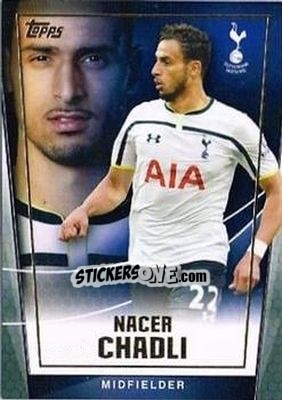 Sticker Nacer Chadli - Premier Club 2014-2015 n. 124 - Topps