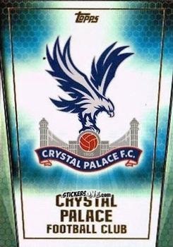Sticker Crystal Palace - Premier Club 2014-2015 n. 185 - Topps