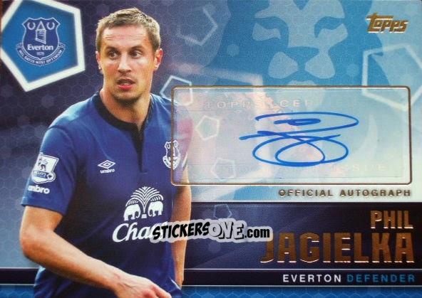 Sticker Phil Jagielka - Premier Club 2014-2015 n. A7 - Topps