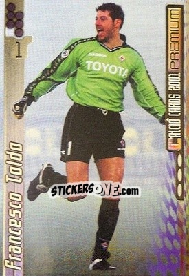 Sticker Francesco Toldo - Calcio Cards 2000-2001 Premium - Panini