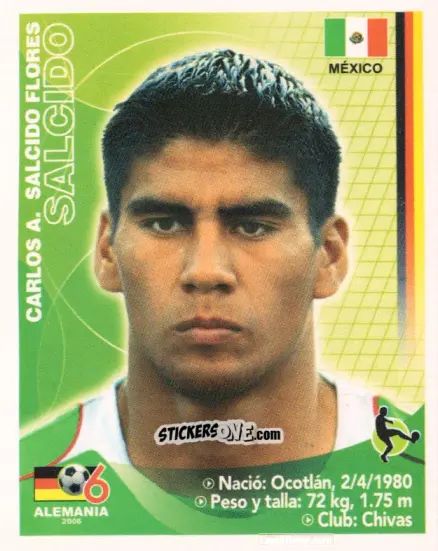 Sticker Carlos Salcido - Mundial Alemania 2006 n. 175 - Navarrete