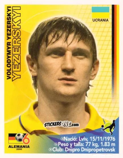 Cromo Volodymyr Yezerskiy - Mundial Alemania 2006 n. 414 - Navarrete