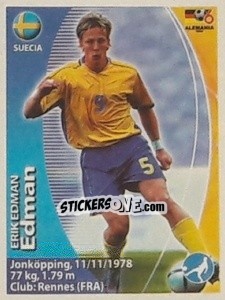 Sticker Erik Edman - Mundial Alemania 2006. Ediciòn Extraordinaria - Navarrete