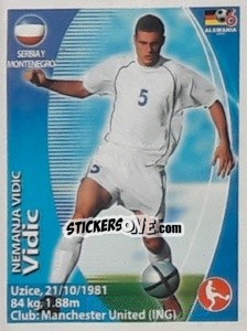 Sticker Nemanja Vidic - Mundial Alemania 2006. Ediciòn Extraordinaria - Navarrete