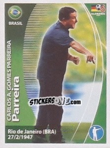 Sticker Carlos Alberto Parreira - Mundial Alemania 2006. Ediciòn Extraordinaria - Navarrete