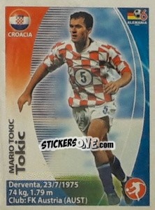 Sticker Mario Tokic - Mundial Alemania 2006. Ediciòn Extraordinaria - Navarrete
