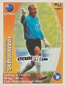 Cromo Mark Schwarzer - Mundial Alemania 2006. Ediciòn Extraordinaria - Navarrete