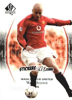 Sticker Wes Brown - Manchester United SP Authentic 2004 n. 6 - Upper Deck