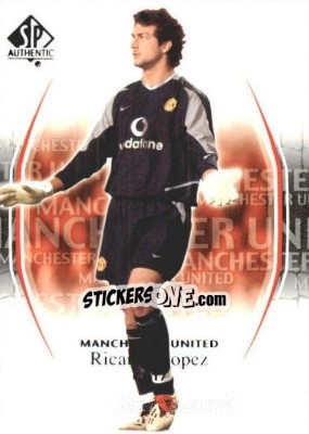 Cromo Ricardo Lopez - Manchester United SP Authentic 2004 - Upper Deck