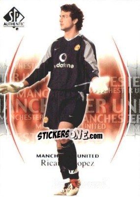 Sticker Ricardo Lopez - Manchester United SP Authentic 2004 - Upper Deck