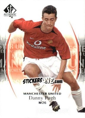 Cromo Danny Pugh - Manchester United SP Authentic 2004 - Upper Deck